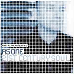 Kirk Degiorgio Presents As One - 21st Century Soul