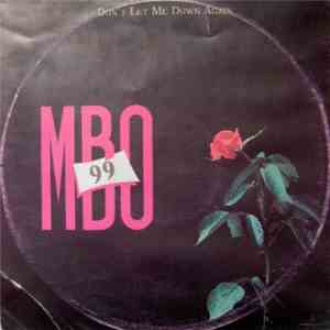 MBO 99 - Don't Let Me Down Again