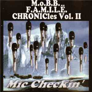 M.O.B.B. F.A.M.I.L.E - Chronicles Vol.II :Mic Checkin'