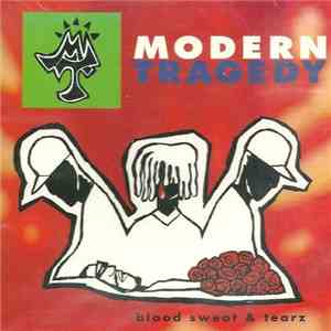 Modern Tragedy - Blood Sweat & Tears