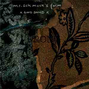 Mr. Schmuck's Farm - Good Sound