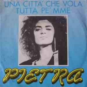 Pietra - Una Città Che Vola / Tutta Pe' Mme