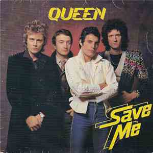 Queen - Save Me