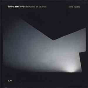Savina Yannatou & Primavera En Salonico - Terra Nostra