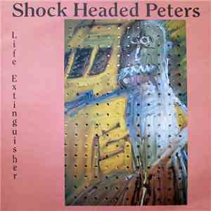 Shock Headed Peters - Life Extinguisher