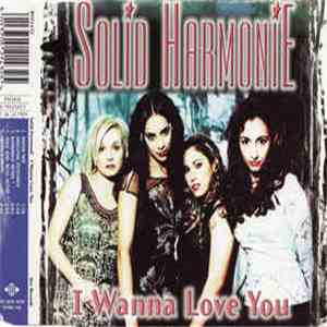 Solid HarmoniE - I Wanna Love You
