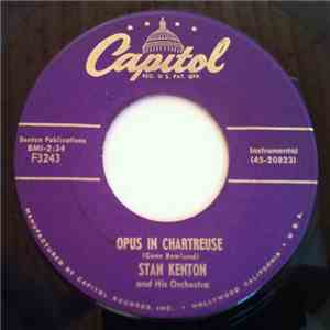Stan Kenton And His Orchestra - Opus In Chartreuse