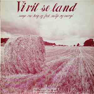Studiekoret - Vi Vil Se Land