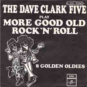 The Dave Clark Five - Play More Good Old Rock 'N' Roll