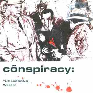 The Higsons - Conspiracy