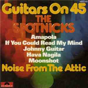 The Spotnicks - Guitars On 45