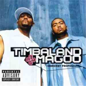 Timbaland & Magoo - Indecent Proposal