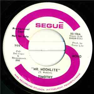 Timothy - Mr. Moonlight / That Is All