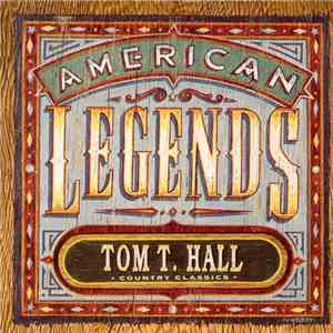 Tom T. Hall - Country Classics