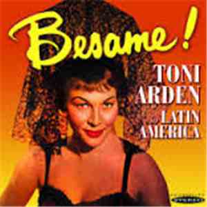 Toni Arden - Besame! Toni Arden In Latin America/Miss Toni Arden