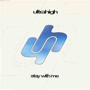 Ultrahigh - Stay With Me