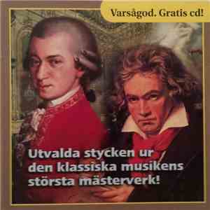 Unknown Artist - Utvalda Stycken Ur Den Klassiska Musikens Största Mästerverk!