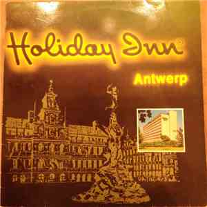Various - Holiday Inn Antwerp