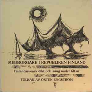Various - Medborgare I Republiken Finland - Finlandssvensk Dikt Och Sång Under 60 År