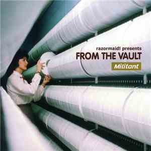 Various - Razormaid! Presents: From The Vault — Militant