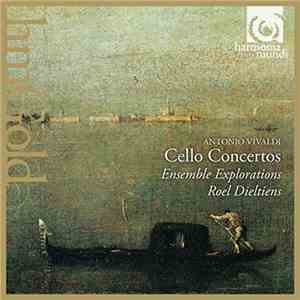 Vivaldi - Roel Dieltiens, Ensemble Explorations - Concertos Pour Violoncelle / Cello Concertos
