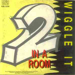 2 In A Room - Wiggle It