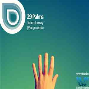 29 Palms - Touch The Sky (Mango Remix)