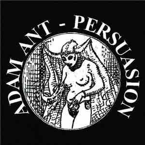 Adam Ant - Persuasion