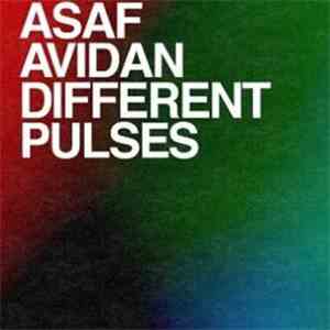 Asaf Avidan - Different Pulses