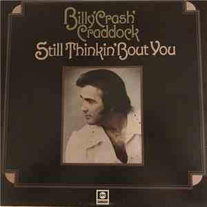 Billy 'Crash' Craddock - Still Thinkin' About You