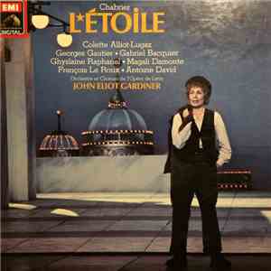 Chabrier / Orchestre Et Chœurs De L'Opéra De Lyon, John Eliot Gardiner - L'Etoile