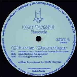 Chris Carrier - Communication Breakdown / Nothing To Show / Living Wreck