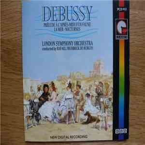 Claude Debussy, The London Symphony Orchestra, Rafael Frühbeck De Burgos -  ...