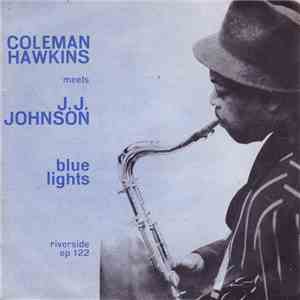 Coleman Hawkins Meets J.J. Johnson - Blue Lights