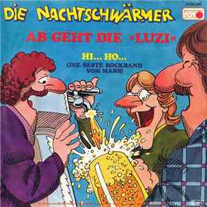 Die Nachtschwärmer - Ab Geht Die Luzi