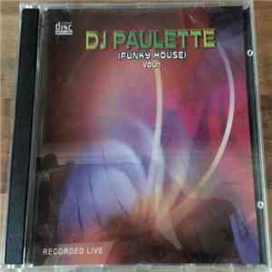 DJ Paulette - Vol.1 Recorded Live (Funky House)