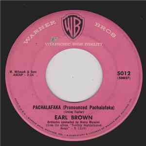 Earl Brown  - Pachalafaka / In A Cafeteria With You