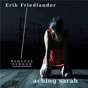 Erik Friedlander - Aching Sarah