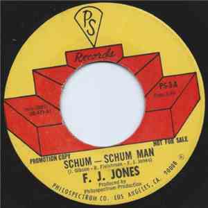 F.J. Jones - Schum - Schum Man / She Can Make It Real