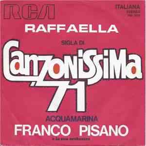 Franco Pisano E La Sua Orchestra - Raffaella / Acquamarina