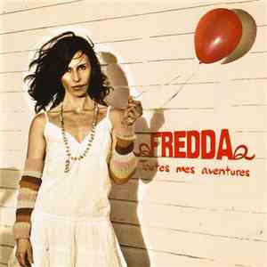 Fredda - Toutes Mes Aventures