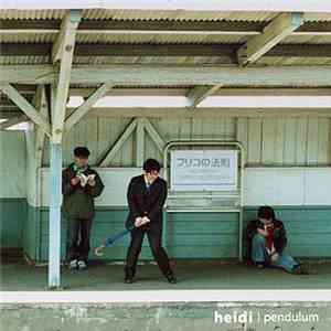 Heidi - Pendulum