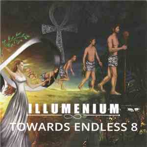 Illumenium - Towards Endless 8