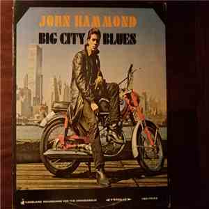 John Hammond - Big City Blues