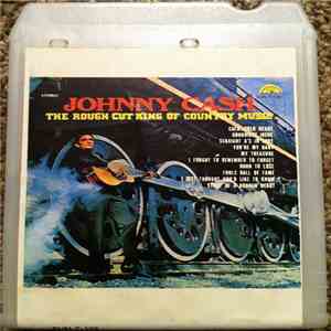 Johnny Cash - The Rough Cut King Of Country Music