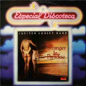 Jupiter Sunset Band - Stranger In Paradise
