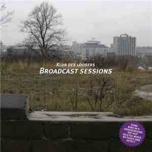Klub des Loosers - Broadcast Sessions Vol. 2