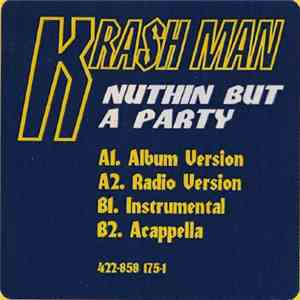 Krash Man - Nuthin But A Party