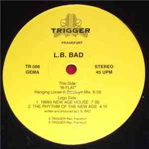 L.B. Bad - 1999's New Age House