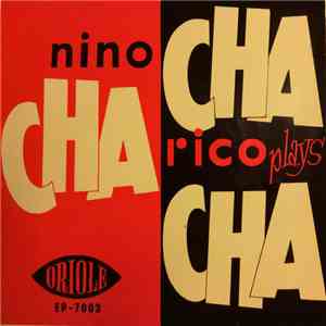 Nino Rico - Nino Rico Plays Cha-Cha-Cha